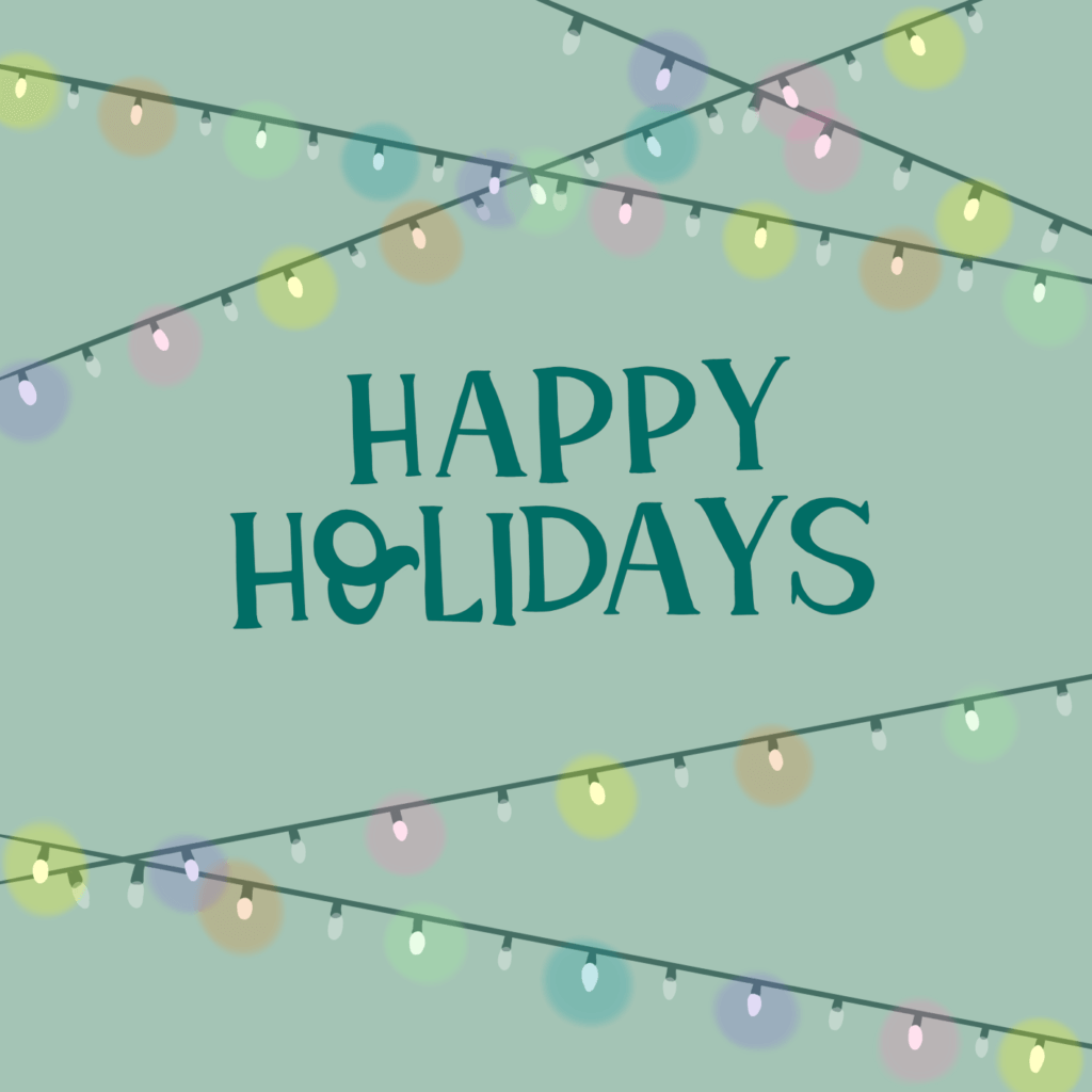 A Happy Holidays image, it has thw rods "Happy Holidays" in green, with a lighter green background